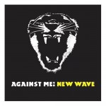 Against Me! - New Wave