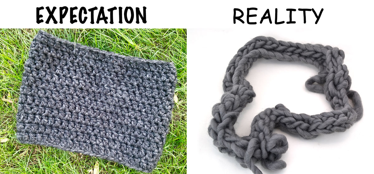 nicely made crochet cowl at left, with heading "Expectation", and at right, too-tight, knotted, misshappen version with heading "Reality" written in comic sans